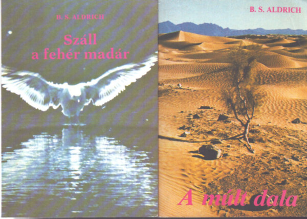 A m�lt dala + Sz�ll a feh�r mad�r