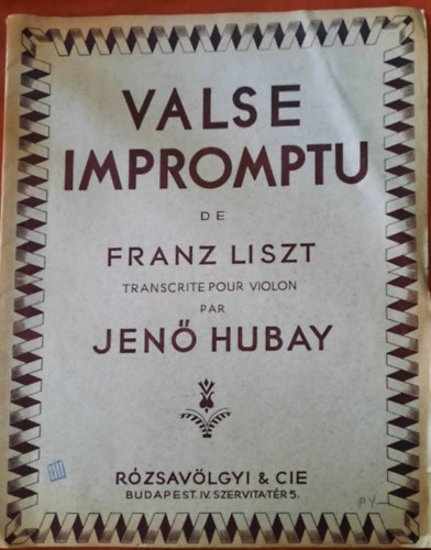 Liszt Ferenc - Valse Impromptu de Franz Liszt - Transcrite pour violin par Jen Hubay