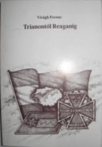Trianont�l Reaganig - Egy p�lya k�rnyezete