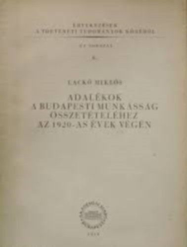 Adalkok a budapesti munkssg sszettelhez az 1920-as vek vgn