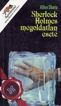 Sherlock Holmes megoldatlan esete