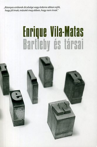 Enrique Vila-Matas - Bartleby s trsai