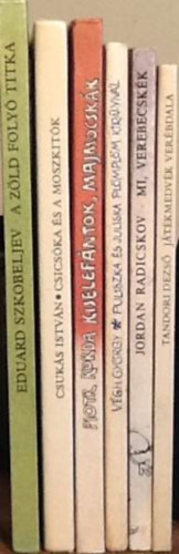 6 db meseknyv:E.Szkobeljev:A zld foly titka+Csuks I.:Csicska s a moszkitk+Piotr Korda:KIselefntok majmocskk+Vgh Gy.:Puliszka s Juliska Plmplm kirlynl+J.Radicskov:Mi, verebecskk+Tandori Dezs:Jtkmedvk verbdala