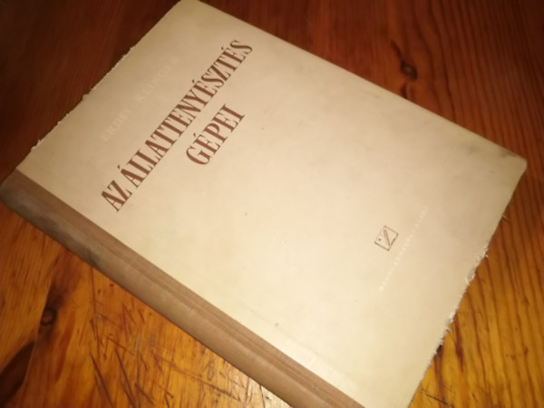 Klinger P�l Erdei J�nos - Az �llatteny�szt�s g�pei