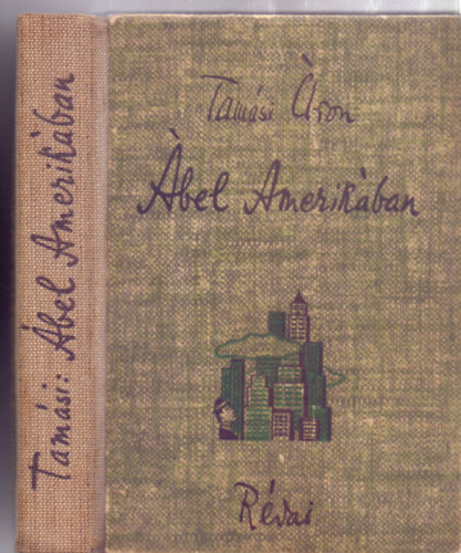 Tam�si �ron - �bel Amerik�ban (R�vai - Tam�si �ron munk�i)