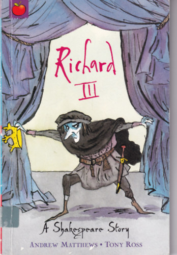 Richard III - A Shakespeare Story