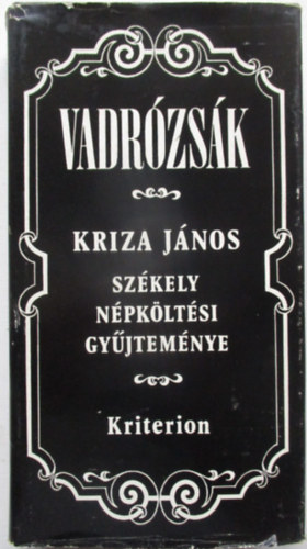 Vadr�zs�k (Sz�kely n�pk�lt�si gy�jtem�ny)
