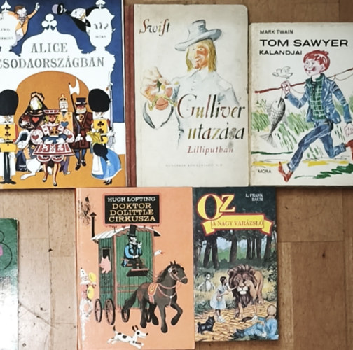 5db klasszikus gyermek s ifjsgi trtnet - L. Frank Baum-Oz, a Nagy Varzsl, Hugh Lofting-Doktor Dolittle cirkusza, Mark Twain-Tom Sawyer kalandjai, Swift-Gulliver utazsa Lilliputban, Lewis Caroll-Alice Csodaorszgban