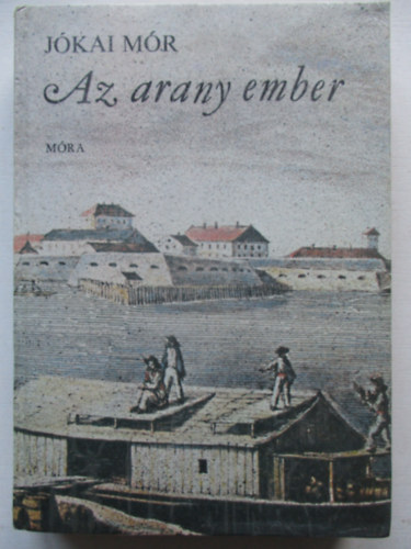 Jókai Mór - Az arany ember