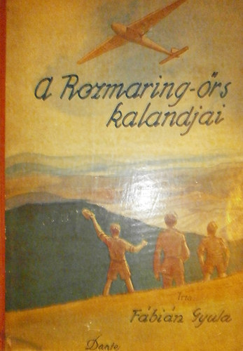 A Rozmaring-rs kalandjai