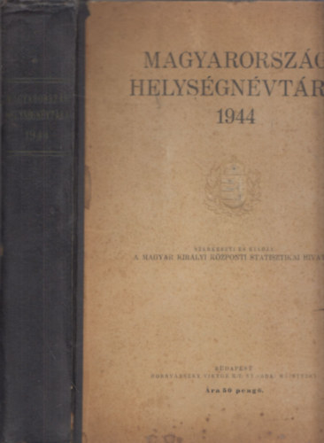 Magyarorsz�g helys�gn�vt�ra 1944 (t�rk�pmell�klet n�lk�l)