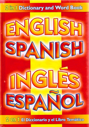 Colin Clark - 2 in 1 Dictionary and Word Book English Spanish