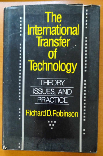 Richard D. Robinson - The International Transfer of Technology