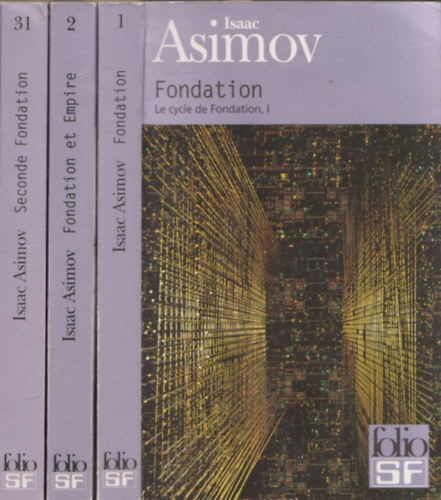 3db Isaac Asimov - Fondation ( Le cycle de Fondation I.) + Fondation et Empire ( Le cycle de Fondation II.) + Seconde Fondation ( Le cycle de Fondation III.)