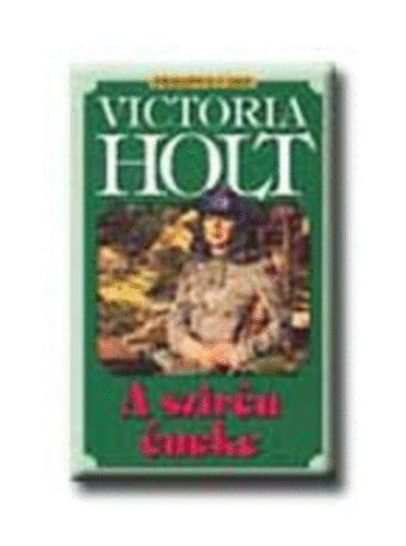 Victoria Holt - A szirn neke