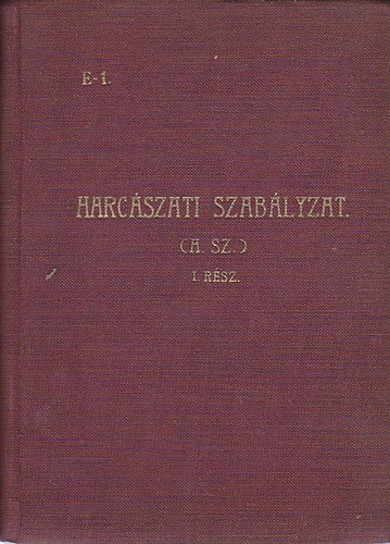 Harc�szati szab�lyzat I.: Harc�szati elvek