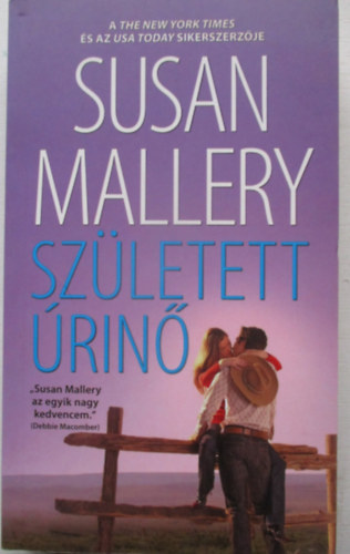 Susan Mallery - Sz�letett �rin�