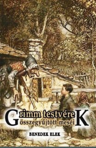 Grimm testvrek sszegyjttt mesi
