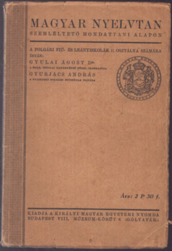 Magyar nyelvtan szeml�ltet� mondattani alapon  - A polg�ri fi� �s le�nyiskol�k II. oszt�lya sz�m�ra