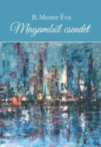 Magamb�l csendet