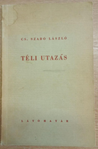 Cs. Szab Lszl - Tli utazs