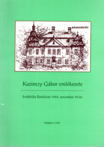 Kazinczy G�bor eml�kezete - Eml�k�l�s B�nfalv�n 1994. november 10-�n