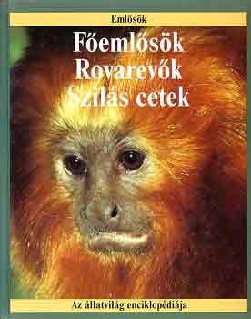 Robin Kerrod - Femlsk, rovarevk, szils cetek (Az llatvilg enciklopdija-eml.)