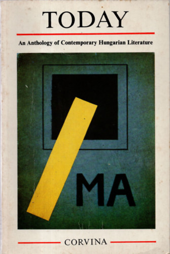 Corvina Kiad - Ma-Today (an anthology of contemporary hungarian literature)