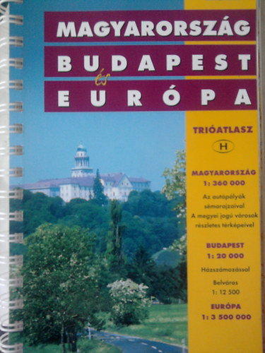 Magyarorszg, Budapest s Eurpa (Triatlasz)