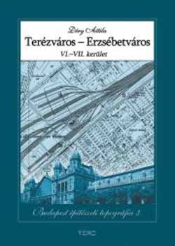 Dry Attila - Terzvros - Erzsbetvros - VI - VII. Kerlet