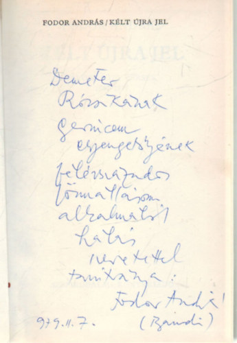 K�lt �jra jel- v�logatott verseek 1947-1977- dedik�lt