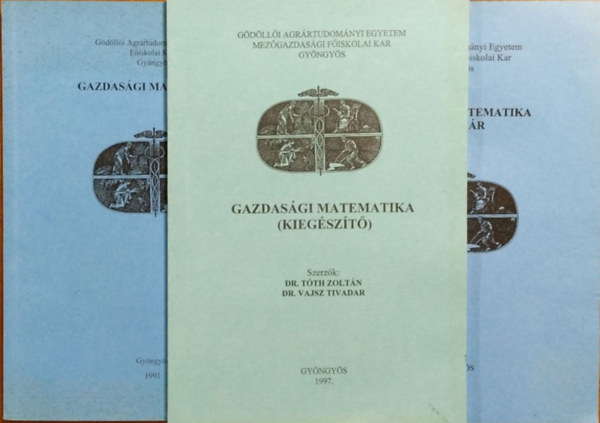 Gazdasgi matematika + Gazdasgi matematika pldatr + Gazdasgi matematika (kiegszt) (3 ktet)