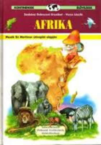 Afrika - Ismeretterjeszt trtnetek vodsoknak, kisikolsoknak