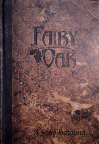 Fairy Oak 3. - A Fny Hatalma
