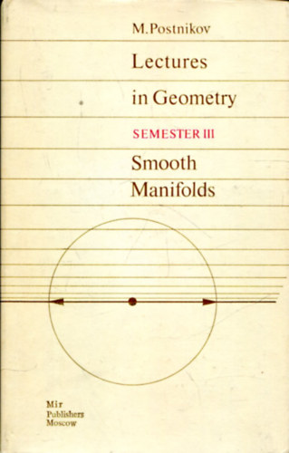 Lectures in Geometry - Semester III. Smooth Manifolds