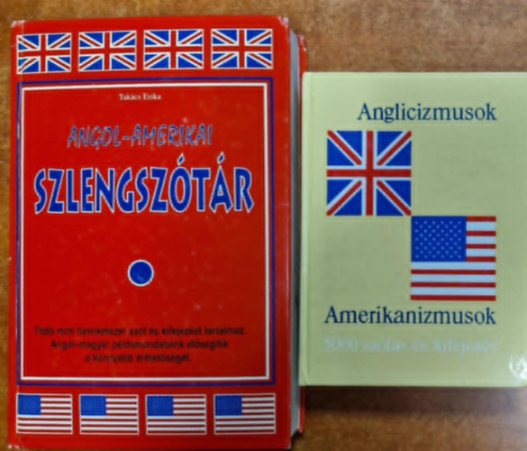 2db angol:Angol-amerikai szlengsztr+Anglicizmusok-Amerikanizmusok (5000 szls s kifejezs)