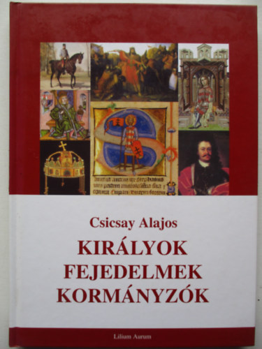 Kirlyok, fejedelmek, kormnyzk