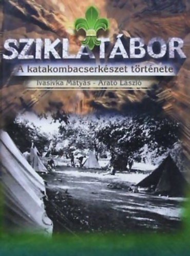 Sziklatbor - A MAGYARORSZGI KATAKOMBACSERKSZET TRTNETE/VISSZAEMLKEZSEK S DOKUMENTUMOK (1945-) 1948-1988