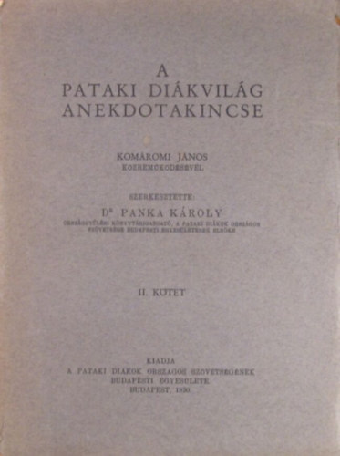 Kom�romi J�nos - A pataki di�kvil�g anekdotakincse II.