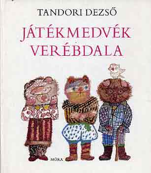 Tandori Dezs - Jtkmedvk verbdala