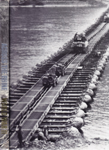 Franklin M. Davis Jr. - World War II - Across The Rhine