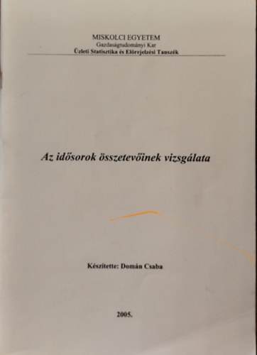 Az idsorok sszetevinek vizsglata