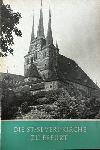 Fritz L�ffler - Die St.-Severi-Kirche zu Erfurt