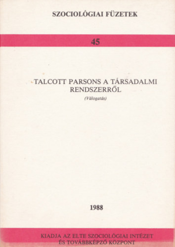 Talcott Parsons a trsadalmi rendszerrl
