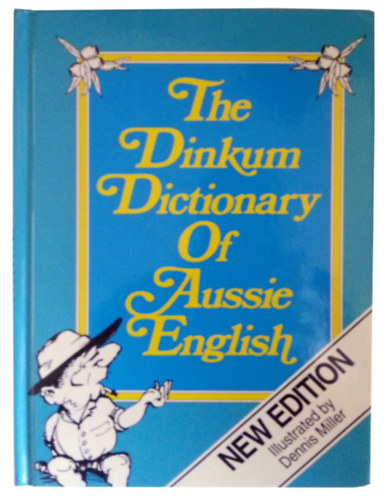 Dennis Miller - The Dinkum Dictionary of Aussie English