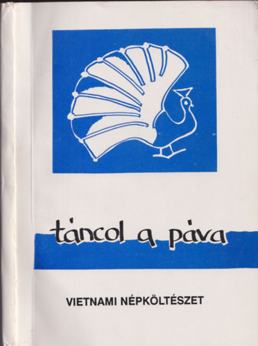 Rcz Istvn  (ford.) - Tncol a pva (vietnami npkltsi gyjtemny) - A fordt ltal DEDIKLT!