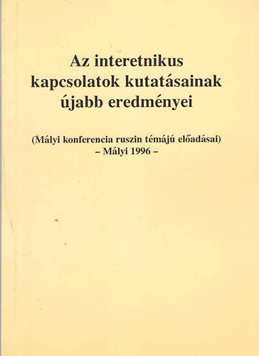 Az interetnikus kapcsolatok kutatsnak jabb eredmnyei