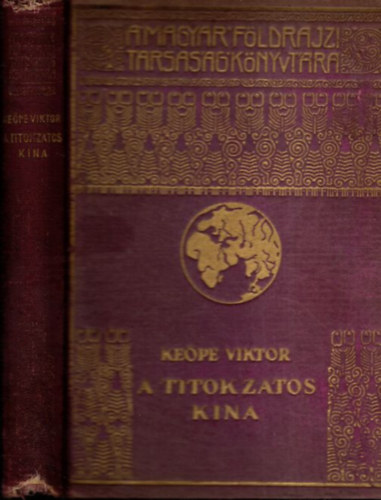 A titokzatos Kna (A Magyar Fldrajzi Trsasg Knyvtra)