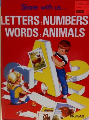Share with us... Letters,Numbers,Words,Animals - Ossz meg velnk.. Betket,szmokat, szavakat s llatokat - Angol nyelv
