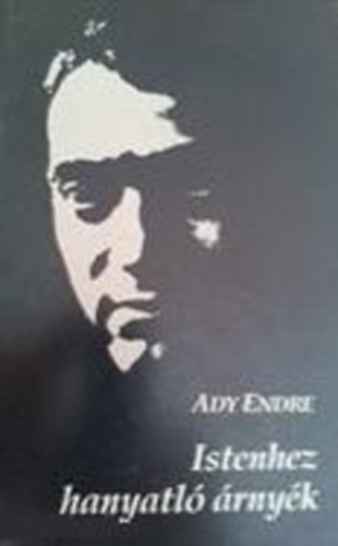 Ady Endre - Istenhez hanyatl rnyk